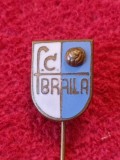 Insigna fotbal - FC BRAILA