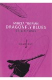 Dragonfly blues. 25 jazzthemes - Mircea Tiberian