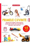 Bebe invata. Primele cuvinte. 45 de sunete din jurul tau