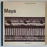 MAYA , GUATEMALA , HONDURAS et YUCATAN par HENRI STIERLIN , ARCHITECTURE , 1964