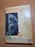 almanah stiinta si tehnica - din anul 1964