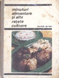 Minuturi Alimentare si Alte Retete Culinare - Lucretia Oprean, Editura Tehnica, 1970, Carte de Bucate Veche