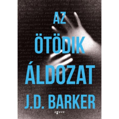 Az &amp;ouml;t&amp;ouml;dik &amp;aacute;ldozat - J.D. Barker foto