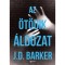 Az &ouml;t&ouml;dik &aacute;ldozat - J.D. Barker