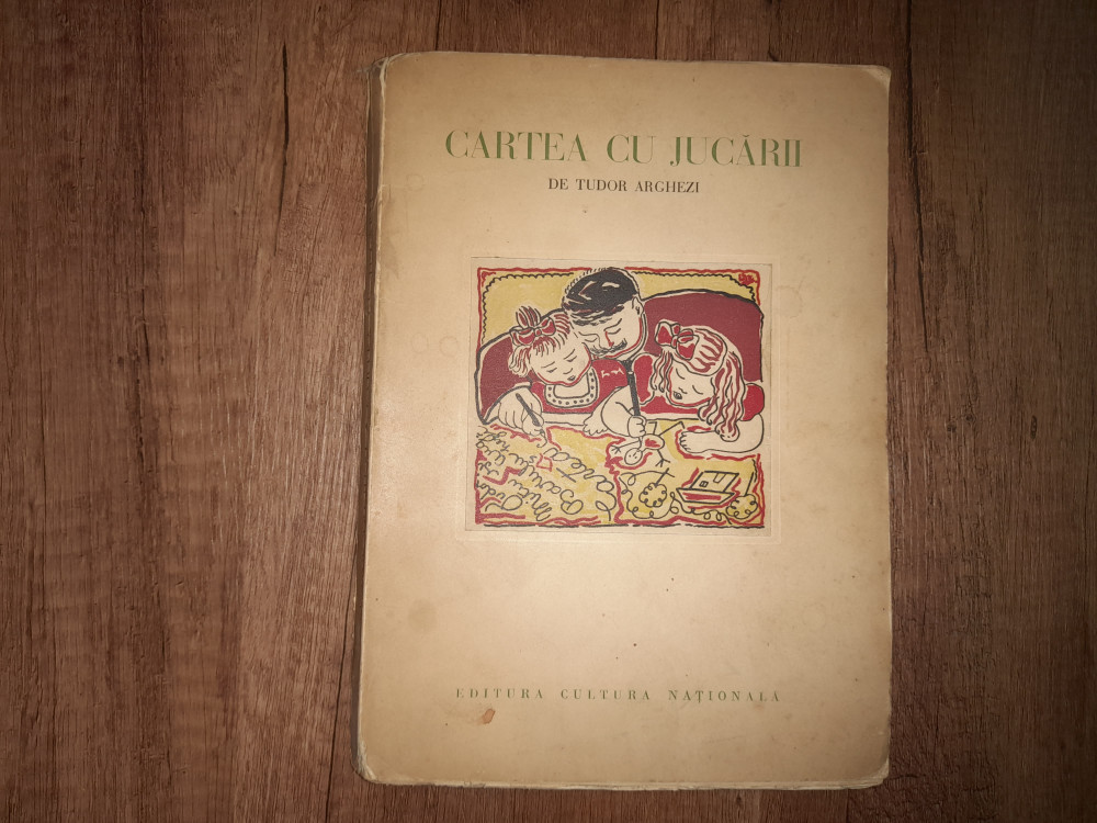 Tudor Arghezi - Cartea cu Jucarii, 1931 | arhiva Okazii.ro