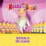 Masha si Ursul. Scoala de dans
