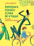 Domnisoara Poimaine si joaca de-a timpul &ndash; Adina Rosetti