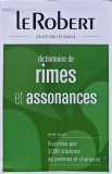 Cumpara ieftin Dictionnaire de rimes et assonances: illustrees par 3000 citations de poemes et chansons - 2007 - Armel Louis (S327)