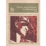 Clasa muncitoare in literatura, Volumul al II-lea
