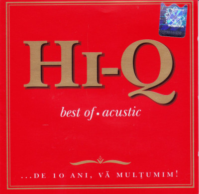 CD Pop: Hi-Q - Best of - Acustic ( original, stare foarte buna ) foto