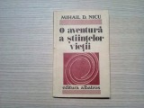 O Aventura a STIINTELOR VIETII - BIOTEHNOLOGIA - Mihail D. Nicu (autograf)