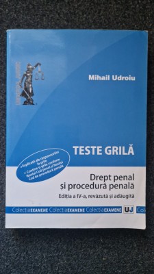 TESTE GRILA. DREPT PENAL SI PROCEDURA PENALA - Udroiu (ed. a IV-a) foto