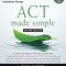 ACT Made Simple: An Easy-To-Read Primer on Acceptance and Commitment Therapy