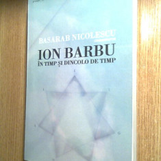 Ion Barbu - in timp si dincolo de timp - Basarab Nicolescu (coordonator), (2013)
