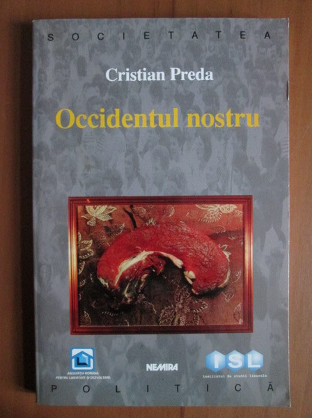 Cristian Preda - Occidentul nostru (1999)