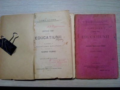 CARTEVA IDEI ASUPRA EDUCATIUNII - 2 Vol. - Iohn Loke - 1912, 157p./1920, 115p. foto