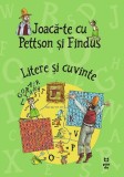 Joaca-te cu Pettson si Findus. Litere si cuvinte - Sven Nordqvist - Pandora-M