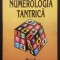 NUMEROLOGIE TANTRICA &ndash; Harish Johari 208pg Tainele comportamentului uman NUMARUL psihic / imaginea sinelui, destinului / karma, numelui 1995 Excelsior