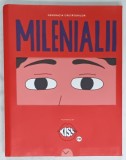 MILENIALII , GENERATIA CAUTATORILOR , 2017