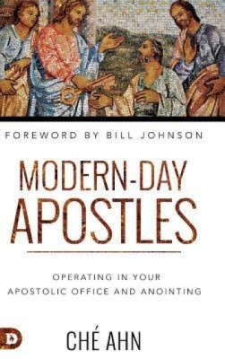 Modern-Day Apostles: Operating in Your Apostolic Office and Anointing foto
