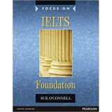 Focus on IELTS Foundation Coursebook - Sue O&#039;Connell