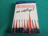 &Icirc;NDRĂZNEȘTE SĂ CĂȘTIGI *JACK CANFIELD / 2009 * 44