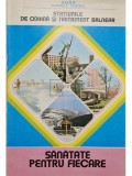 Stelian Dorobantu - Statiunile de odihna si tratament balnear - Sanatate pentru fiecare (Editia: 1979)