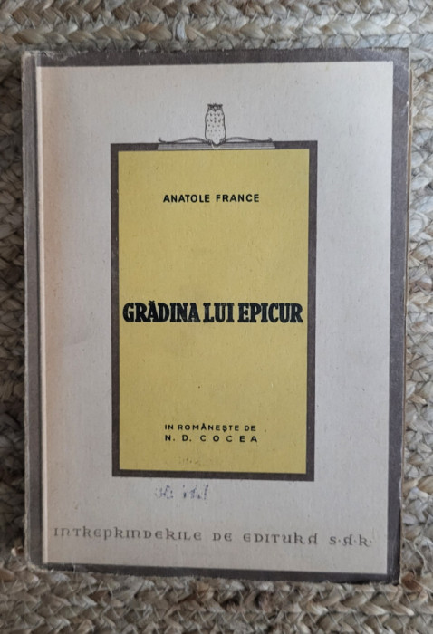 ANATOLE FRANCE - GRADINA LUI EPICUR (1946)