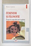 FEMINISM SI FILOSOFIE, PERSPECTIVE ASUPRA DIFERENTEI SI EGALITATII de MOIRA GATENS, 2001 * PREZINTA HALOURI DE APA