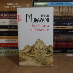 HARUKI MURAKAMI - IN CAUTAREA OII FANTASTICE ( ROMAN ) , POLIROM , 2011 *
