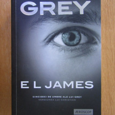 E. L. James - Grey. Cincizeci de umbre ale lui Grey