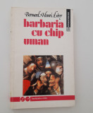 Bernard Henri Levy Barbaria cu chip uman