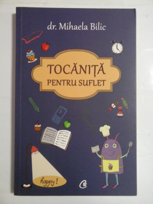 TOCANITA PENTRU SUFLET - Mihaela Bilic