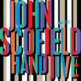 Hand Jive - Vinyl | John Scofield