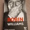 Robin Williams biografie Dave Itzkoff