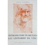 Paul Valery - Introducere in metoda lui Leonardo Da Vinci (Editia: 1969)