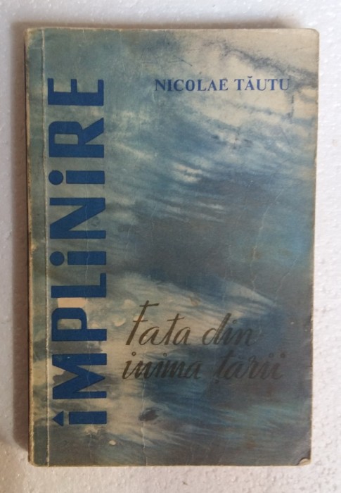 (C473) NICOLAE TAUTU - FATA DIN INIMA TARII