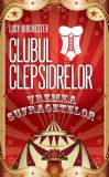 Clubul Clepsidrelor - Hardcover - Lucy Ribchester - RAO