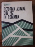 Reforma agrara din 1921 in Romania / D. Sandru