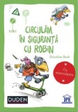 Circulam in siguranta cu Robin - Dorothee Raab - Editura Didactica Publishing House