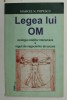 LEGEA LUI OM - ECOLOGIA RELATIILOR INTERUMANE si REGULI ALE NEGOCIERILOR DE SUCCES de MARCEL N. POPESCU , 2005