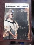 CATALOG DE RESTAURARE - TUTU BARBULESCU