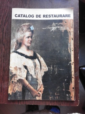 CATALOG DE RESTAURARE - TUTU BARBULESCU foto