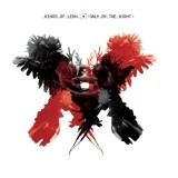 Only By The Night - Vinyl | Kings of Leon, sony music