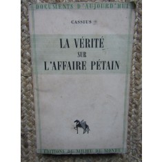 La v&eacute;rit&eacute; sur l&#039;affaire petain - Cassius