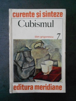 DAN GRIGORESCU - CUBISMUL foto