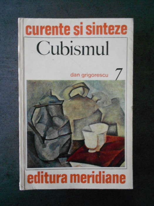 DAN GRIGORESCU - CUBISMUL