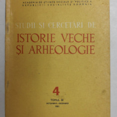 STUDII SI CERCETARI DE ISTORIE VECHE SI ARHEOLOGIE , REVISTA , TOMUL 32 , NR. 4 , OCT. - DEC. - 1981