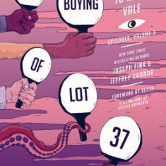 The Buying of Lot 37: Welcome to Night Vale Episodes, Vol. 3