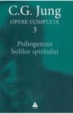 Opere complete 3: Psihogeneza bolilor spiritului - C.G. Jung